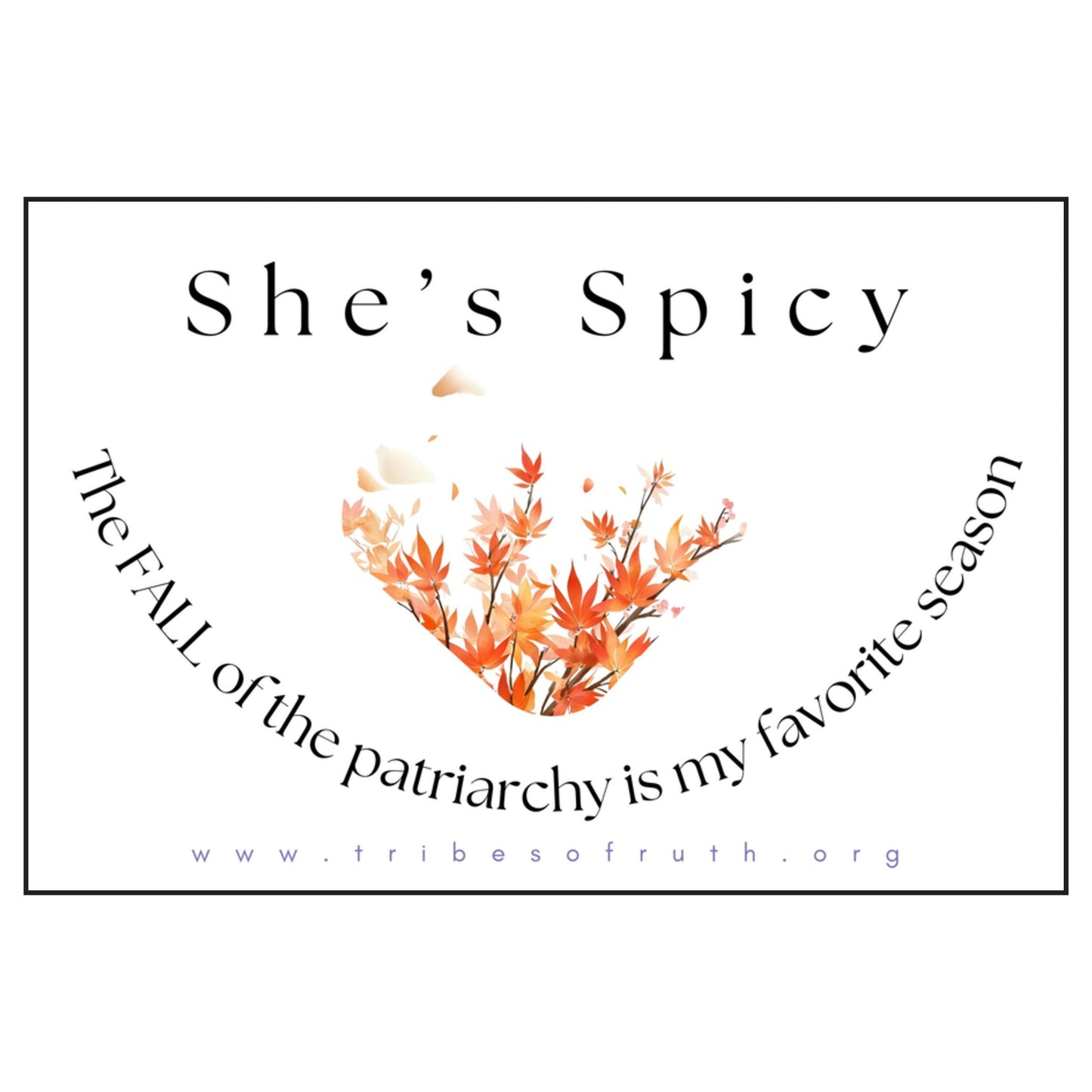 She’s Spicy ~ The FALL of the Patriarchy is My Favorite Season! ~ Empowering Scented Soy Candles, Fall Candles, Gift for Feminists, Home Decor, Eco-Friendly Gift, Seasonal Candles