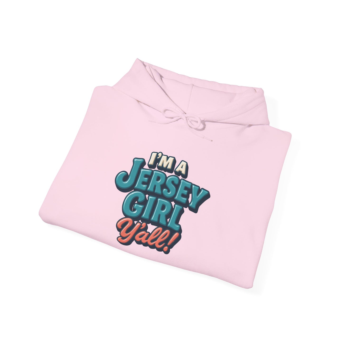 I’m A Jersey Girl Y’all Sweatshirt ~ Cozy Hoodie for Women, Gifts for Jersey Girls, NJ Pride Apparel