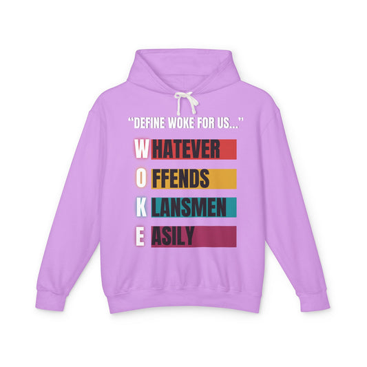 OMG it’s a WOKE Organic T-shirt: DEFINE WOKE: Whatever Offends Klansmen Easily