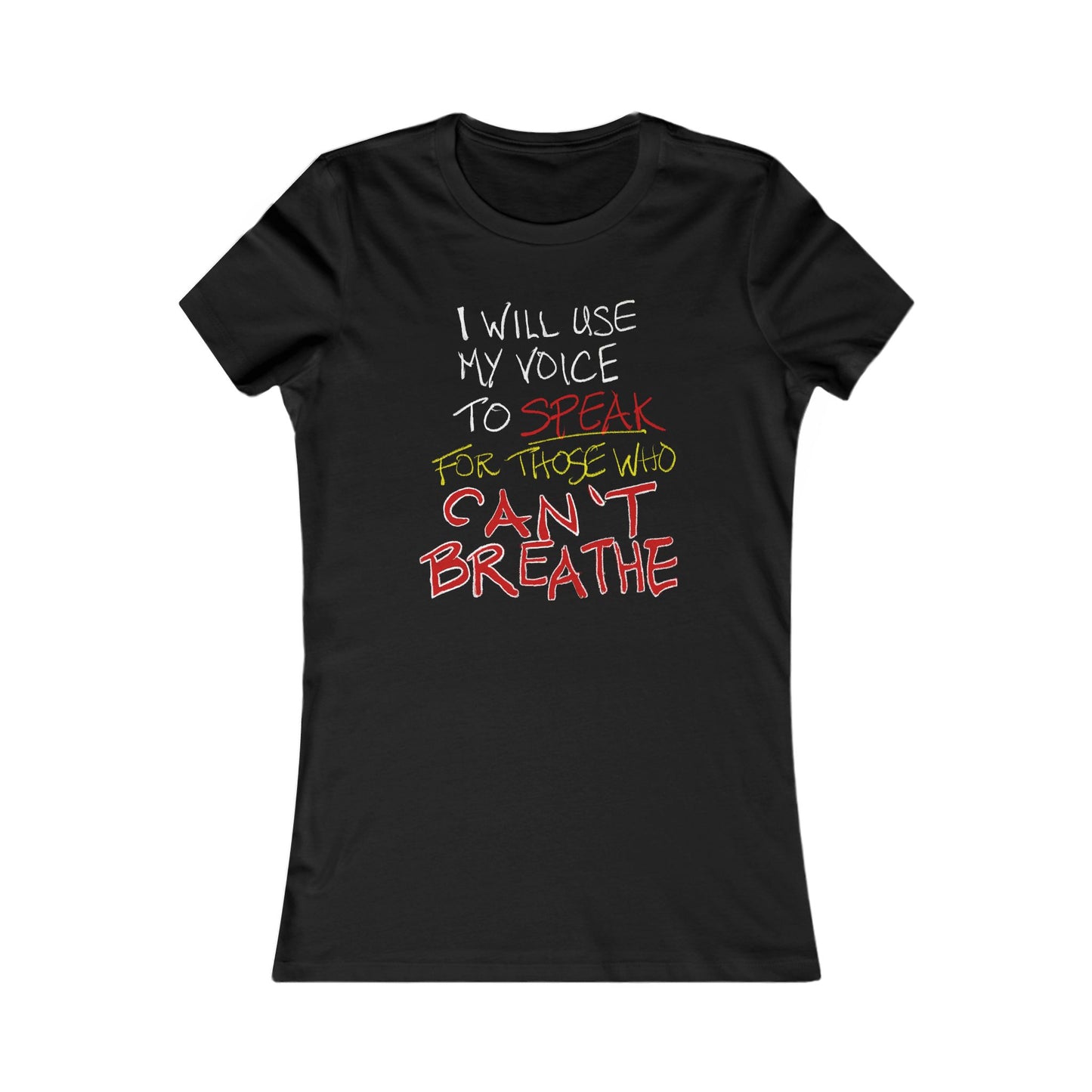Speak for Those Who Can't Breathe ~ Empowerment Tee