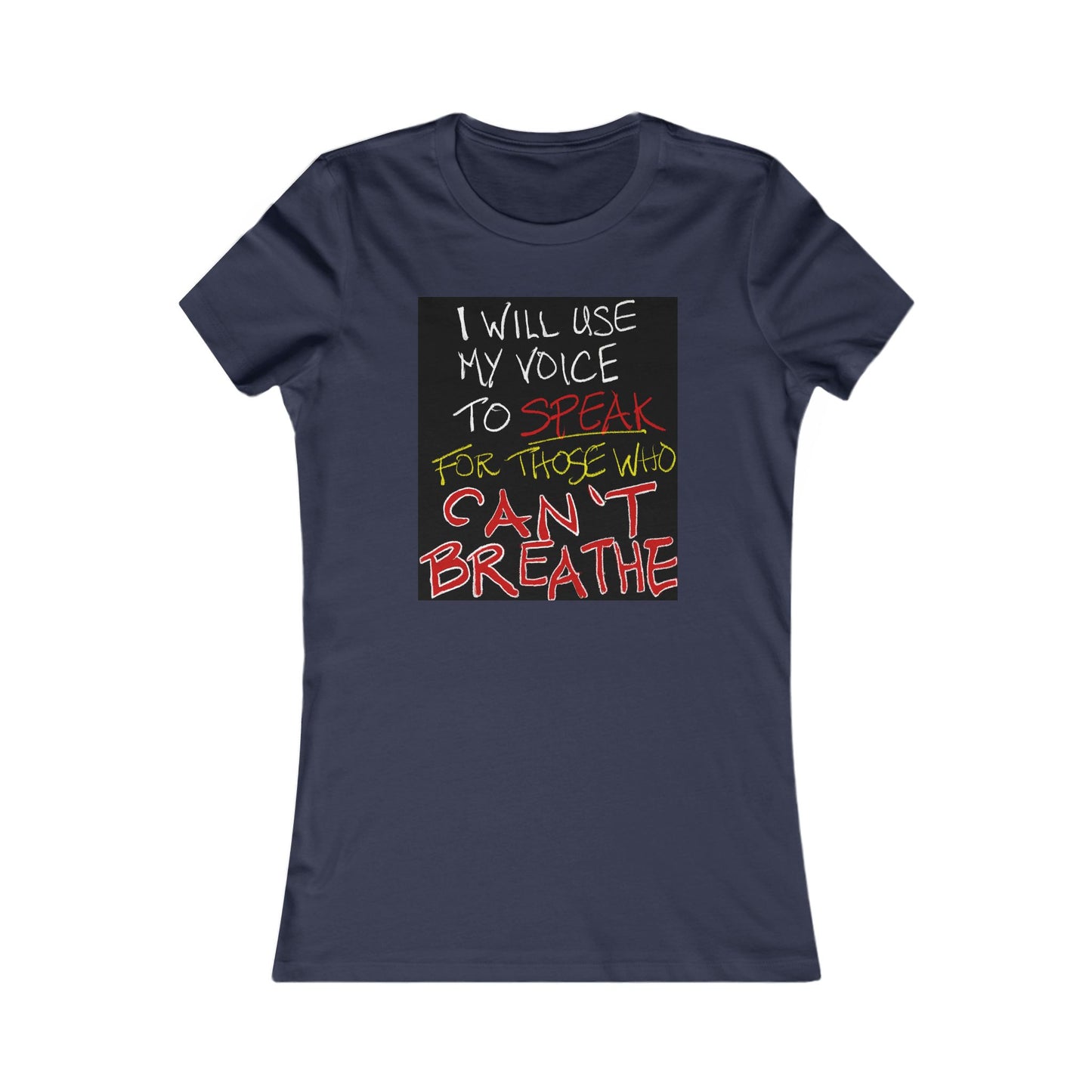 Speak for Those Who Can't Breathe ~ Empowerment Tee
