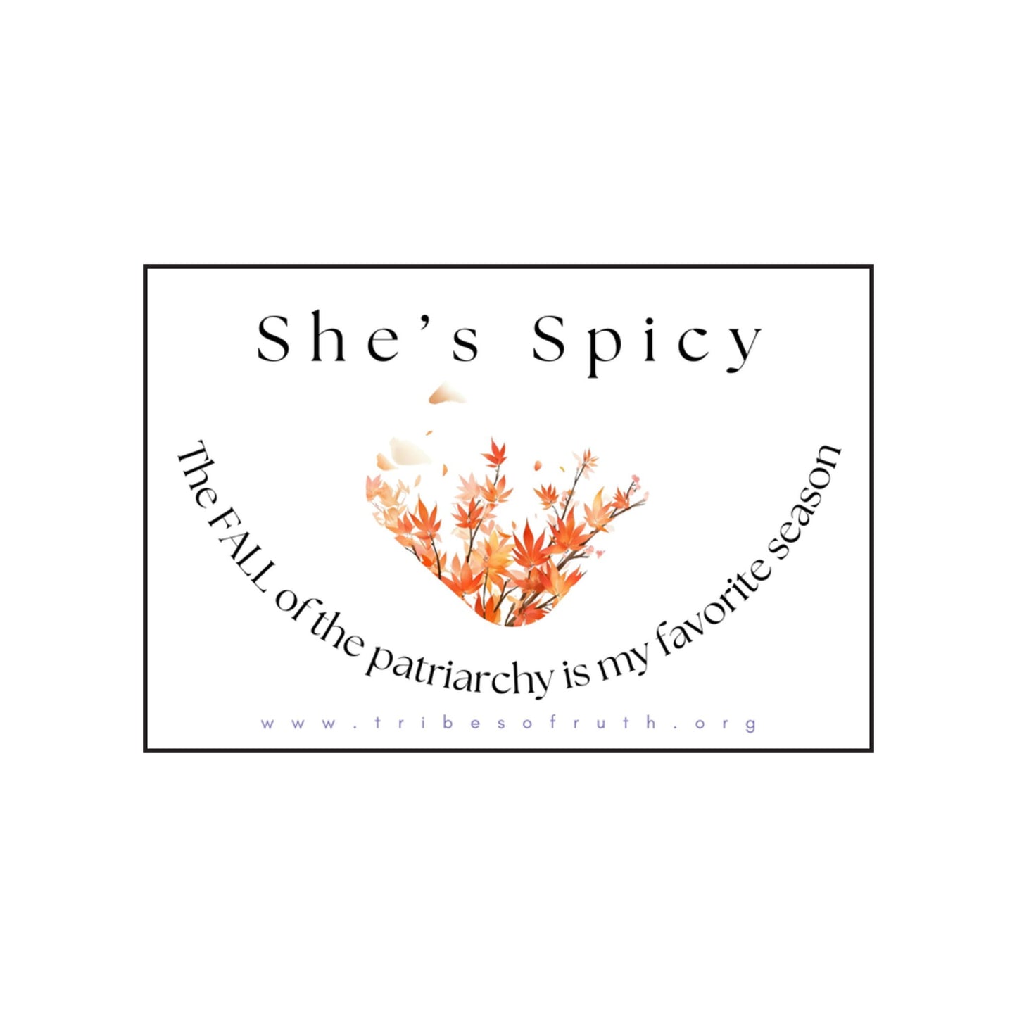 She’s Spicy ~ The FALL of the Patriarchy is My Favorite Season! ~ Empowering Scented Soy Candles, Fall Candles, Gift for Feminists, Home Decor, Eco-Friendly Gift, Seasonal Candles