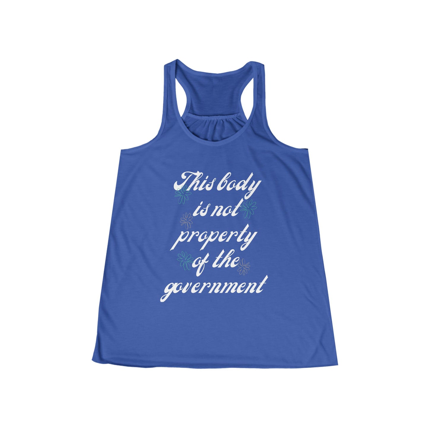 This Body is Not Property of the Government Racerback Tank Feminist Protest Shirt ~ Flowy Tank March Merch