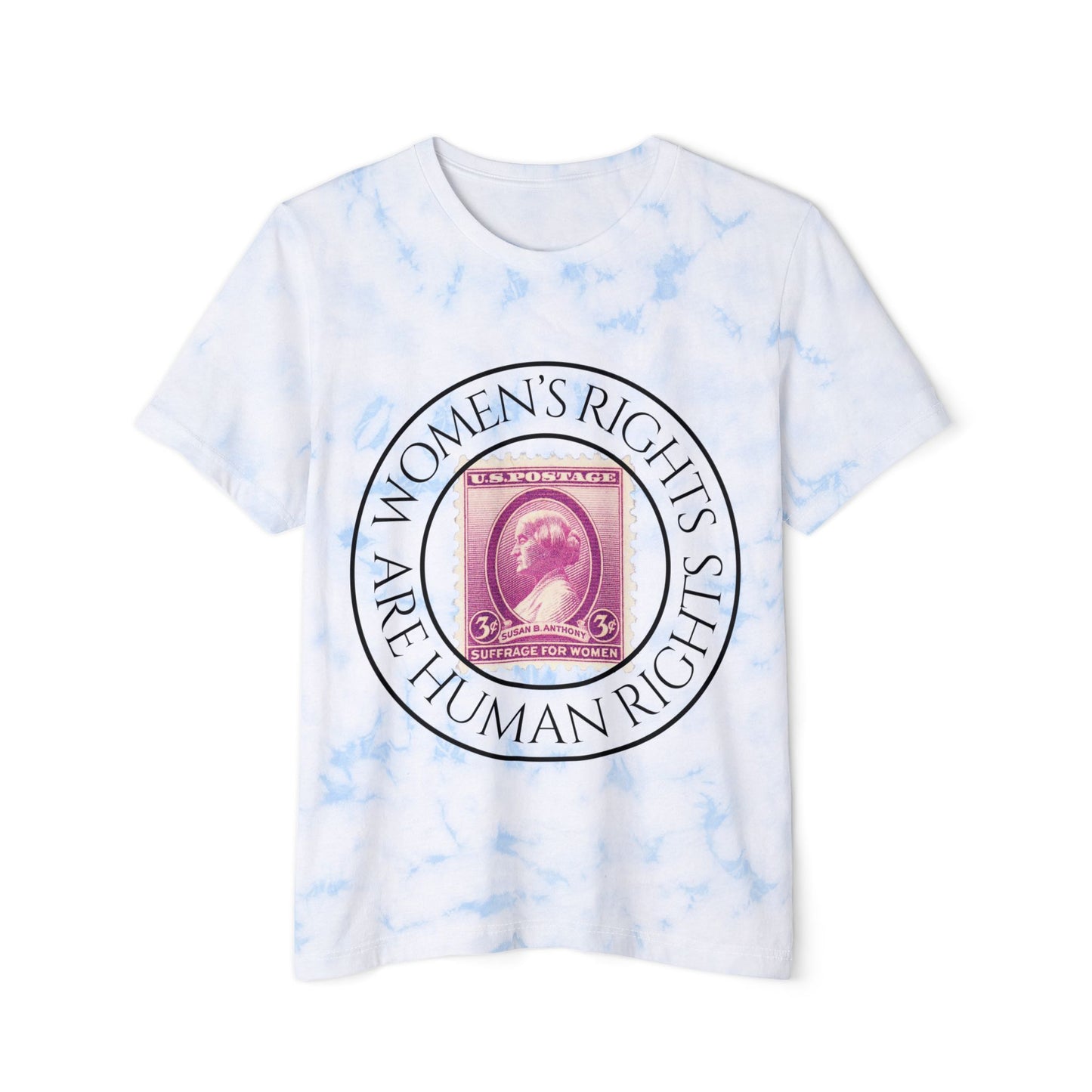 Women's Rights Are Human Rights ~ Tie-Dye T-Shirt March Merch
