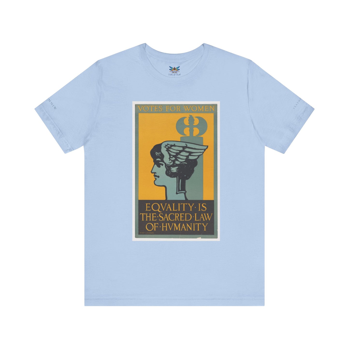 Votes for Women: Equality is the Sacred Law of Humanity (circa 1920 Suffrage poster) Vintage Tee for Activists