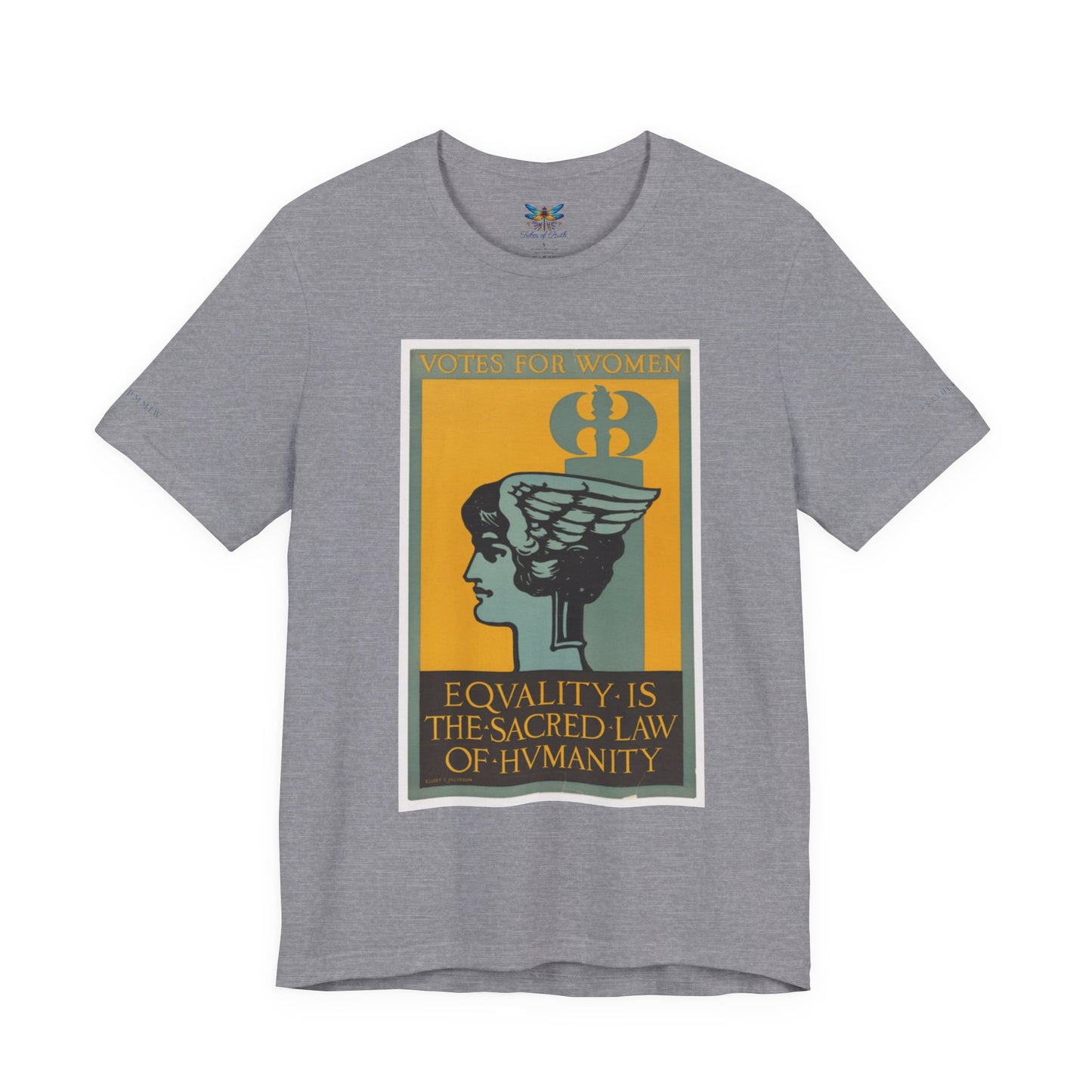 Votes for Women: Equality is the Sacred Law of Humanity (circa 1920 Suffrage poster) Vintage Tee for Activists